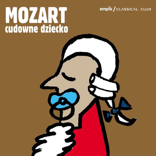 Empik Classical Club: Mozart - cudowne dziecko Various Artists