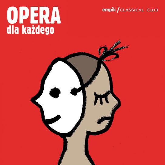 Empik Classical Club: Opera dla każdego Various Artists