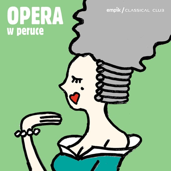 Empik Classical Club: Opera w peruce Various Artists
