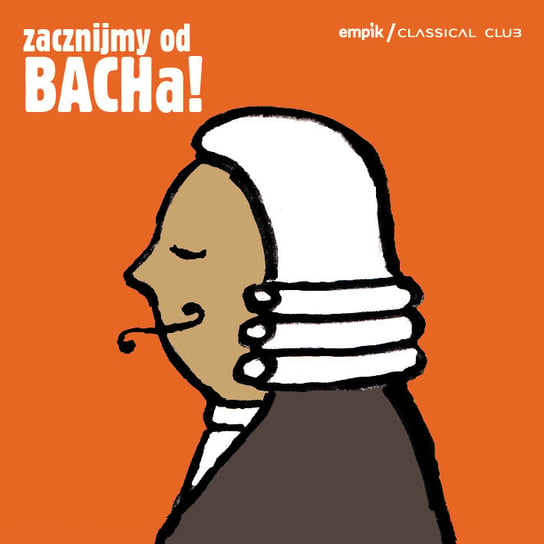 Empik Classical Club: Zacznijmy od Bacha Various Artists