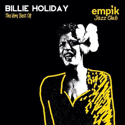 Empik Jazz Club: The Very Best Of Billie Holiday Holiday Billie