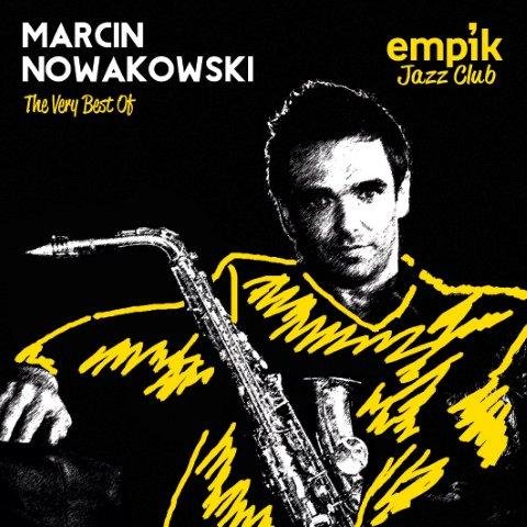 Empik Jazz Club: The Very Best Of Marcin Nowakowski Nowakowski Marcin
