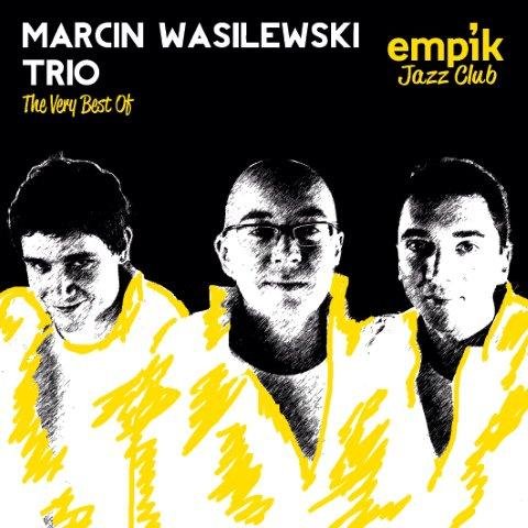 Empik Jazz Club: The Very Best Of Marcin Wasilewski Trio Marcin Wasilewski Trio