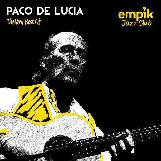 Empik Jazz Club: The Very Best Of Paco De Lucia De Lucia Paco