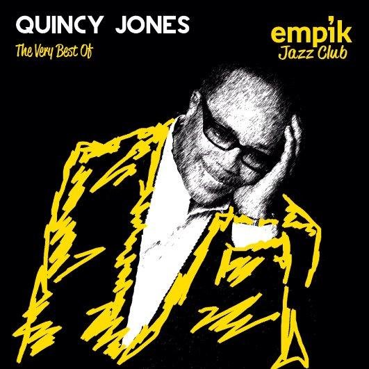 Empik Jazz Club: The Very Best Of Quincy Jones Jones Quincy