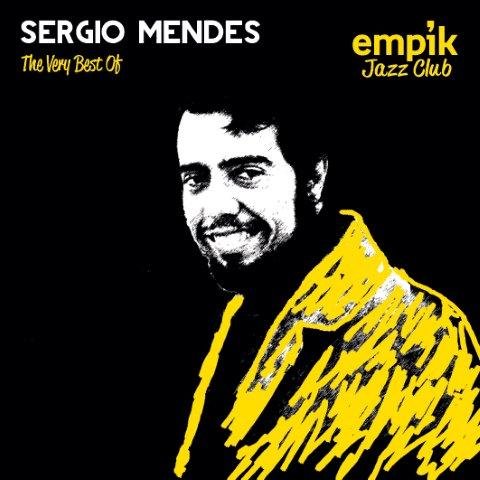 Empik Jazz Club: The Very Best Of Sergio Mendes Mendes Sergio