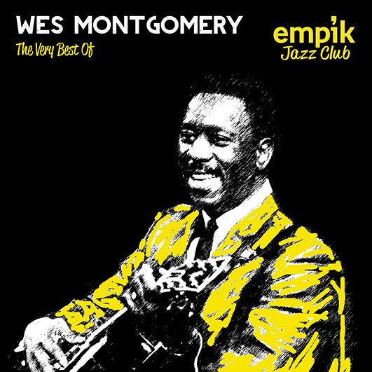 Empik Jazz Club: The Very Best Of Wes Montgomery Montgomery Wes