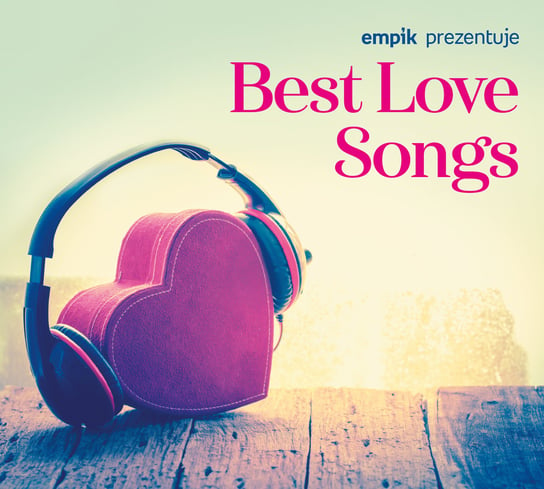 Empik prezentuje: Best Love Songs Various Artists
