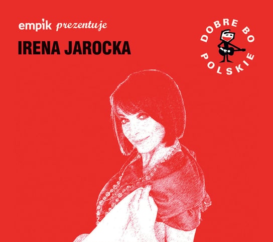 Empik prezentuje: Dobre bo polskie Jarocka Irena