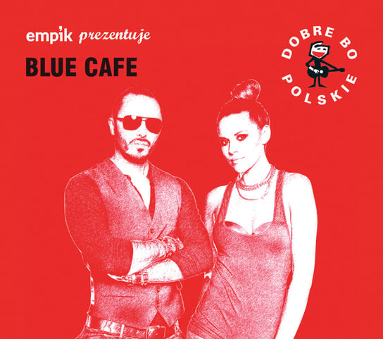 Empik prezentuje: Dobre bo polskie Blue Cafe