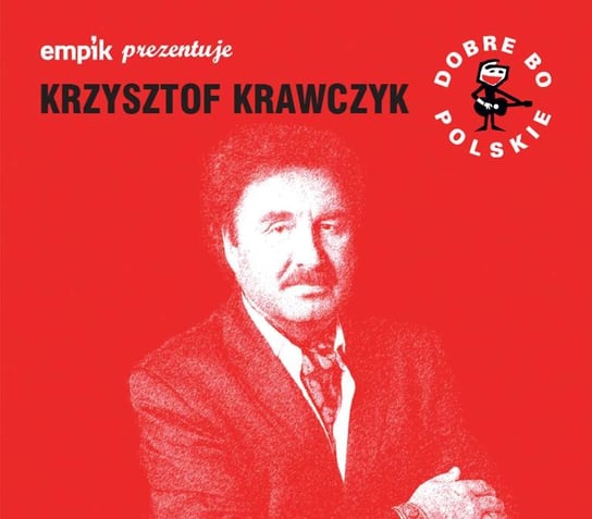 Empik prezentuje: Dobre bo polskie Krawczyk Krzysztof
