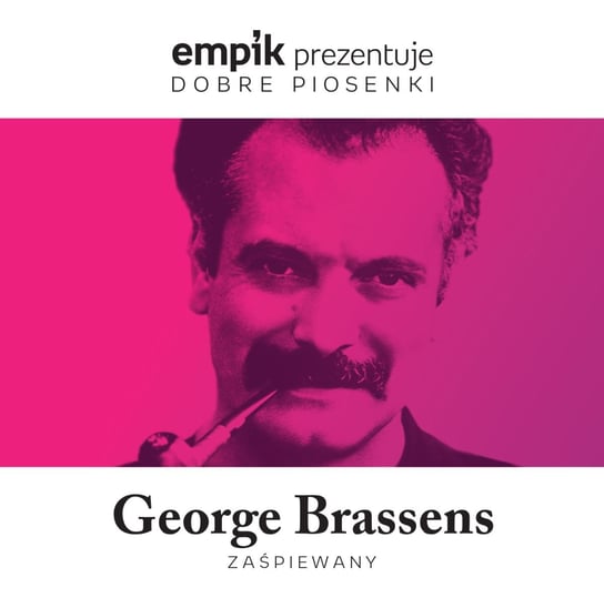 Empik prezentuje dobre piosenki: George Brassens zaśpiewany Brassens Georges