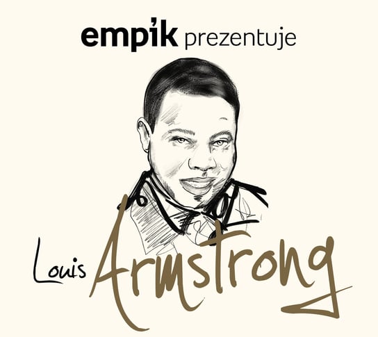 Empik prezentuje: Louis Armstrong Armstrong Louis
