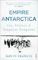 Empire Antarctica Francis Gavin