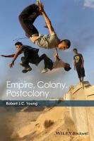 Empire, Colony, Postcolony Young Robert Jc