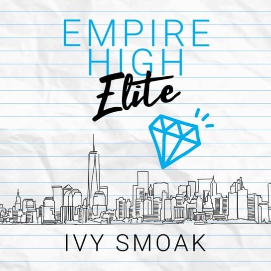 Empire High Elite Ivy Smoak, Laurie West