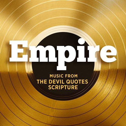 Empire: Music From 'The Devil Quotes Scripture' Empire Cast