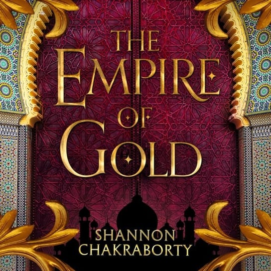 Empire of Gold S. A. Chakraborty