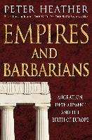 Empires and Barbarians Heather Peter