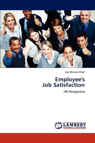 Employee's Job Satisfaction Afridi Ijaz Ahmad