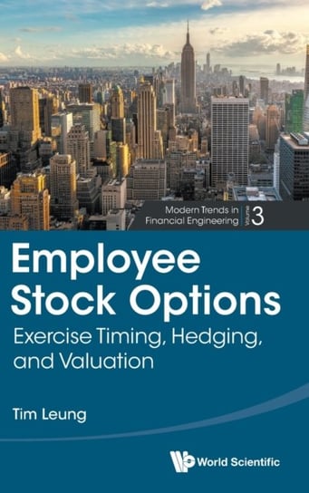 Employee Stock Options: Exercise Timing, Hedging, And Valuation Opracowanie zbiorowe