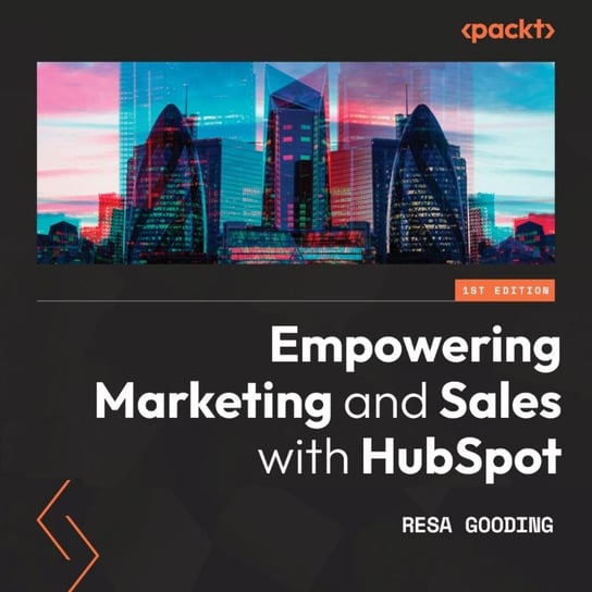 Empowering Marketing and Sales with HubSpot Resa Gooding
