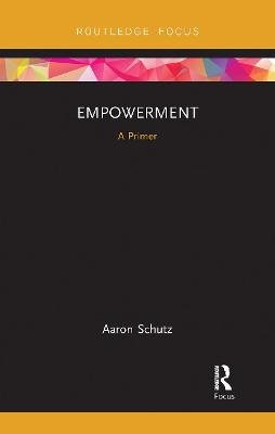 Empowerment: A Primer Taylor & Francis Ltd.