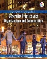 Empowerment Series: Generalist Practice with Organizations and Communities Kirst-Ashman Karen K., Hull Grafton H.