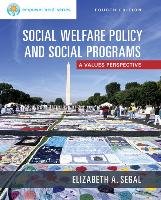 Empowerment Series: Social Welfare Policy and Social Programs Segal Elizabeth A.