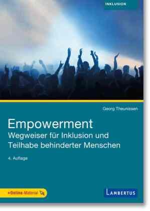 Empowerment - Wegweiser für Inklusion und Teilhabe behinderter Menschen Lambertus-Verlag