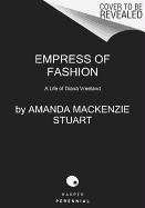 Empress of Fashion Mackenzie Stuart Amanda