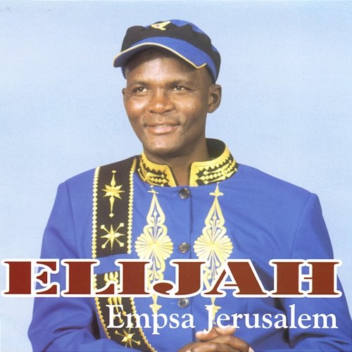 Empsa Jerusalema Elijah & the Melodies