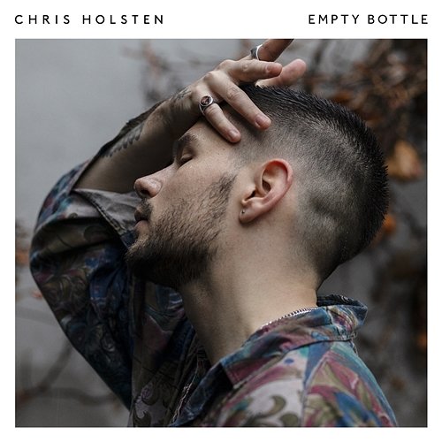 Empty Bottle Chris Holsten
