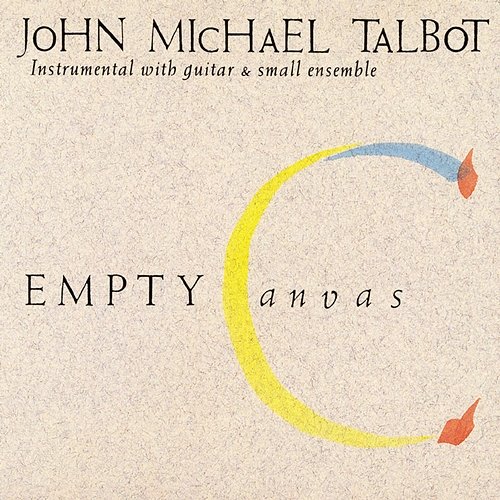 Empty Canvas John Michael Talbot