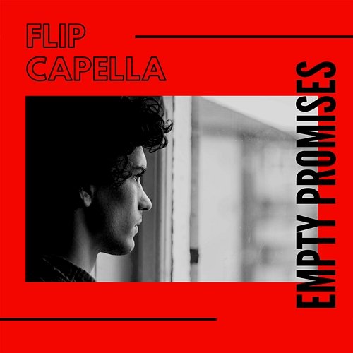Empty Promises Flip Capella