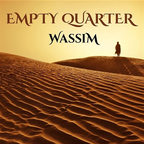 Empty Quarter Wassim ElRefai