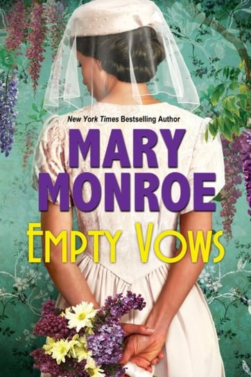 Empty Vows. A Riveting Depression Era Historical Novel Mary Monroe