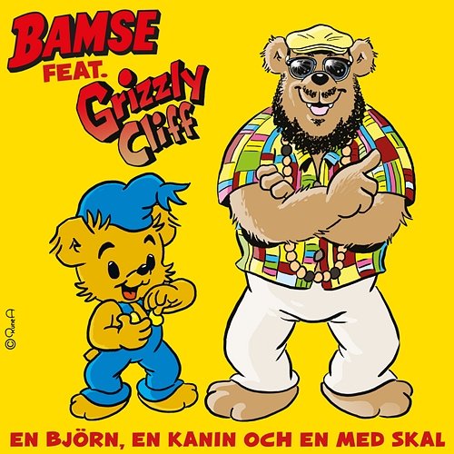 En björn, en kanin och en med skal Bamse feat. Grizzly Cliff