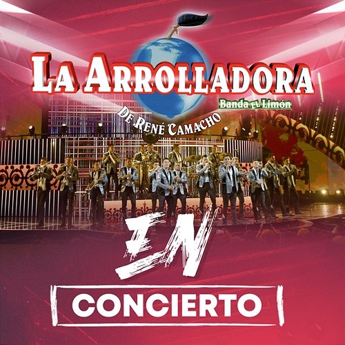 En Concierto La Arrolladora Banda El Limón De René Camacho