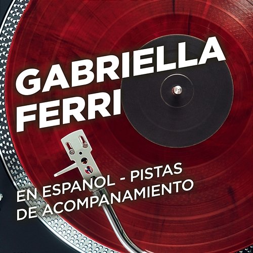 En Espanol - Pistas de Acompanamiento Gabriella Ferri