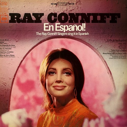 En Español! The Ray Conniff Singers Sing It In Spanish Ray Conniff & The Ray Conniff Singers