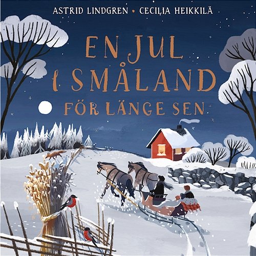 En jul i Småland för länge sen Astrid Lindgren