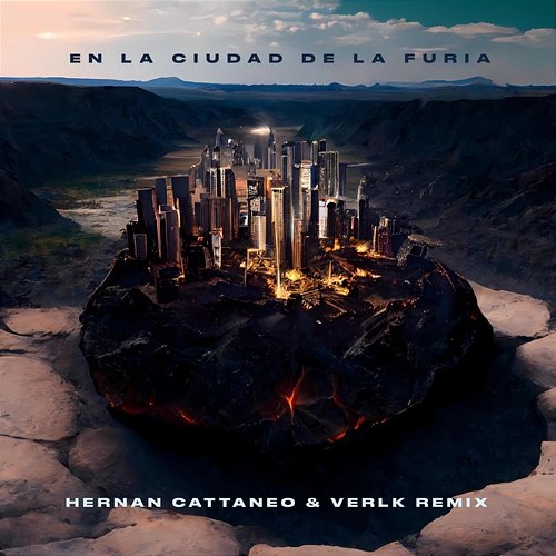En la Ciudad de la Furia (Hernan Cattaneo & Verlk Remix) Hernán Cattaneo, Verlk
