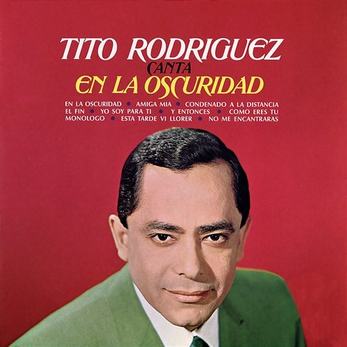 En la Oscuridad Tito Rodríguez, Leroy Holmes