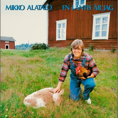 En lantis är jag Mikko Alatalo