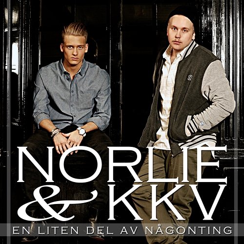 Ingenting står över mig Norlie & KKV feat. Lucia