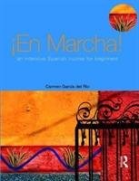 En Marcha: An Intensive Spanish Course for Beginners Garcia Del Rio Carmen
