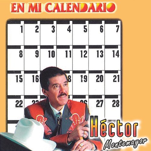 En Mi Calendario Héctor Montemayor