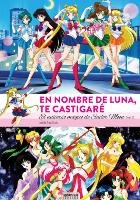 En Nombre De Luna Te Castigare Universo Magico Sailor Moon Diabolo Ediciones
