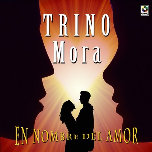 En Nombre Del Amor Trino Mora